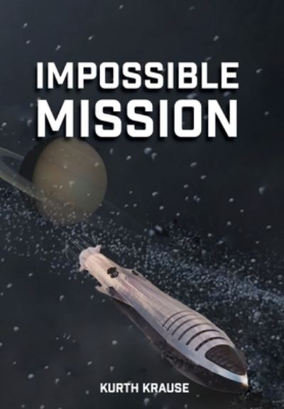 Cover for Kurth Krause · Impossible Mission (Book) (2022)