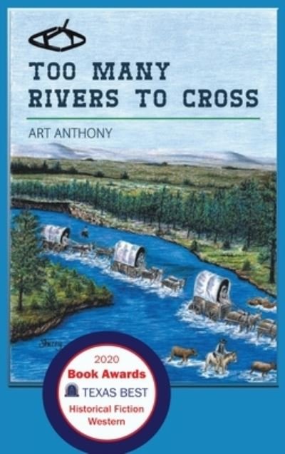 Cover for Art Anthony · Too Many Rivers to Cross (Hardcover bog) (2019)