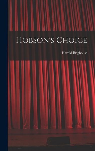 Cover for Harold Brighouse · Hobson's Choice (Bog) (2022)