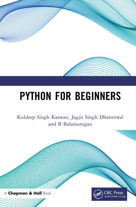 Cover for Kaswan, Kuldeep Singh (Galgotias Univ) · Python for Beginners (Hardcover Book) (2023)