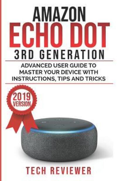 Cover for Tech Reviewer · Amazon Echo Dot 3rd Generation (Paperback Bog) (2019)