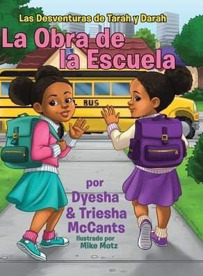 Cover for Dyesha McCants · La Obra de la Escuela (Hardcover Book) (2020)
