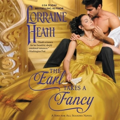 The Earl Takes a Fancy A Sins for All Seasons Novel - Lorraine Heath - Muzyka - Harpercollins - 9781094117867 - 31 marca 2020