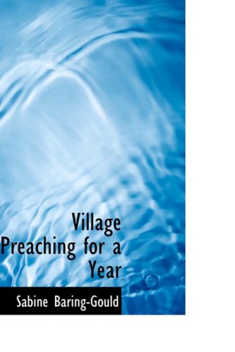 Cover for Sabine Baring-gould · Village Preaching for a Year (Hardcover Book) (2009)