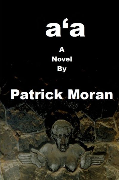 Cover for Patrick Moran · A'a (Paperback Book) (2012)