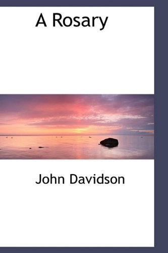 Cover for John Davidson · A Rosary (Hardcover Book) (2009)