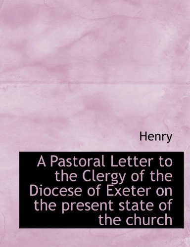 Cover for Henry · A Pastoral Letter to the Clergy of the Diocese of Exeter (Paperback Bog) (2011)
