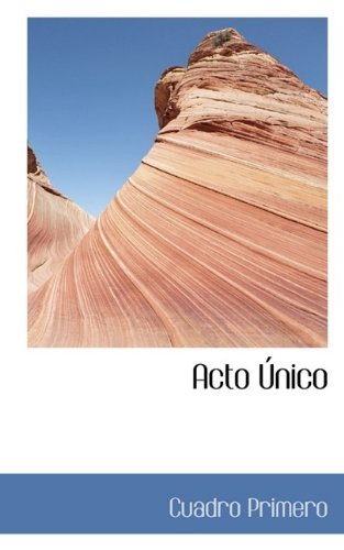 Cover for Cuadro Primero · Acto Nico (Pocketbok) (2009)
