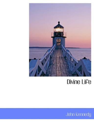Cover for John Kennedy · Divine Life (Hardcover Book) (2010)