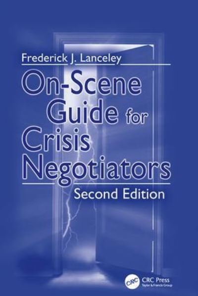 Cover for Frederick J. Lanceley · On-Scene Guide for Crisis Negotiators (Hardcover Book) (2017)