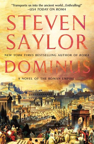 Dominus: A Novel of the Roman Empire - Steven Saylor - Livros - St. Martin's Publishing Group - 9781250087867 - 23 de agosto de 2022
