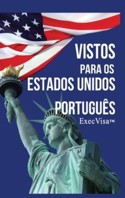 Cover for Execvisa · Vistos para os Estados Unidos (Gebundenes Buch) (2015)