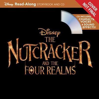 Nutcracker & the Four Realms Storybk CD - Disney Book Group - Books - TURNAROUND - 9781368025867 - September 18, 2018