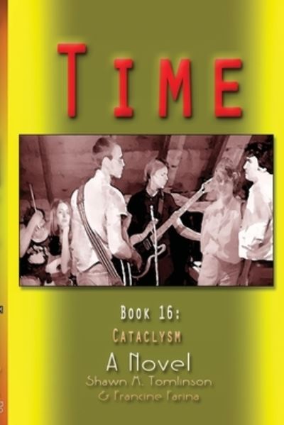 Cover for Shawn M. Tomlinson · Time : Book 16 (Book) (2022)