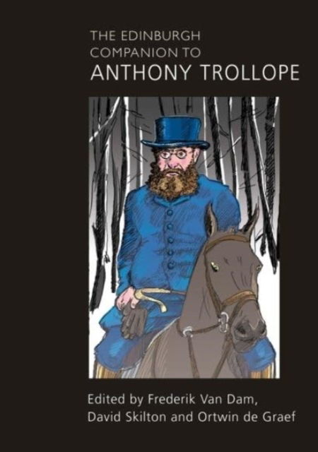 The Edinburgh Companion to Anthony Trollope -  - Bücher - Edinburgh University Press - 9781399546867 - 28. Februar 2025