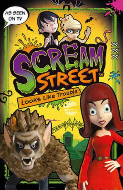 Cover for Tommy Donbavand · Scream Street: Looks Like Trouble - Scream Street (Pocketbok) (2016)