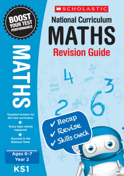 Maths Revision Guide - Year 2 - National Curriculum Revision - Ann Montague-Smith - Książki - Scholastic - 9781407159867 - 3 marca 2016