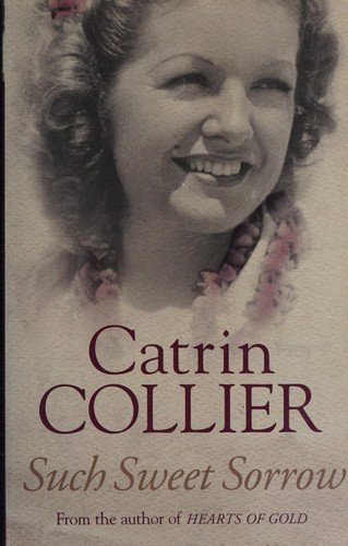 Cover for Catrin Collier  Such Sweet Sorrow (Bog)