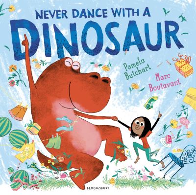 Never Dance With a Dinosaur - Pamela Butchart - Kirjat - Bloomsbury Publishing PLC - 9781408855867 - torstai 2. tammikuuta 2025