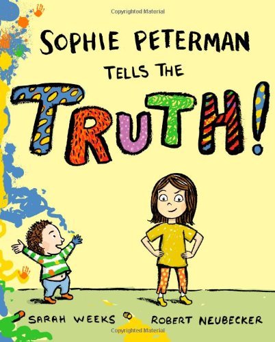 Cover for Sarah Weeks · Sophie Peterman Tells the Truth! (Innbunden bok) (2009)