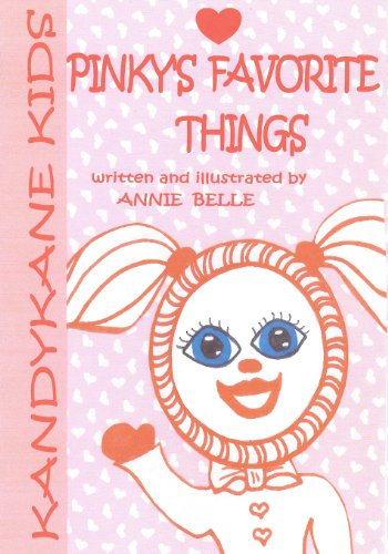 Kandykane Kids: Pinky's Favorite Things - Annie Belle - Boeken - BookSurge Publishing - 9781419633867 - 28 juni 2006