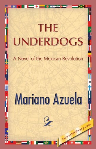 Cover for Mariano Azuela · The Underdogs (Paperback Bog) (2013)