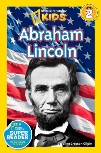 Cover for Caroline Crosson Gilpin · National Geographic Readers: Abraham Lincoln - Readers Bios (Hardcover Book) (2012)