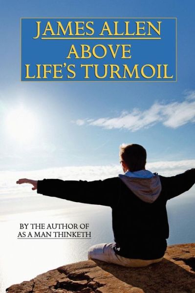 Cover for James Allen · Above Life's Turmoil (Paperback Bog) (2024)