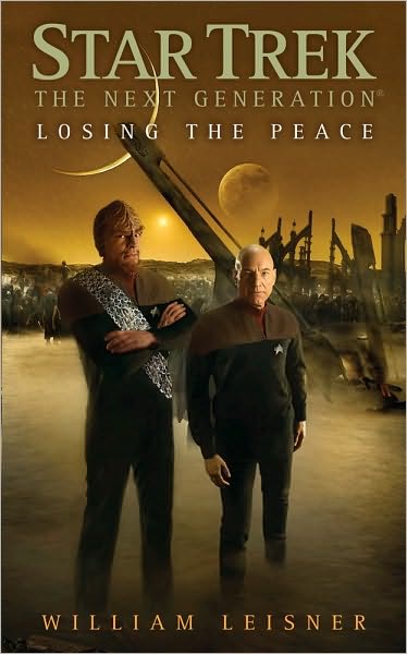 Cover for William Leisner · Losing the Peace - Star Trek: The Next Generation (Paperback Book) (2009)