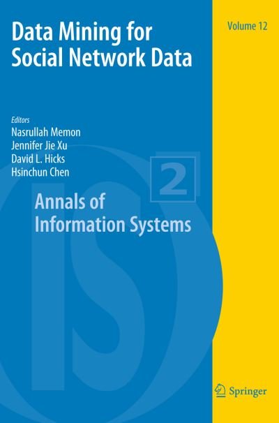 Data Mining for Social Network Data - Annals of Information Systems - Memon - Boeken - Springer-Verlag New York Inc. - 9781441962867 - 9 juli 2010