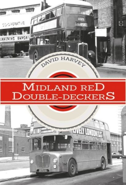 Cover for David Harvey · Midland Red Double-Deckers (Paperback Bog) (2017)