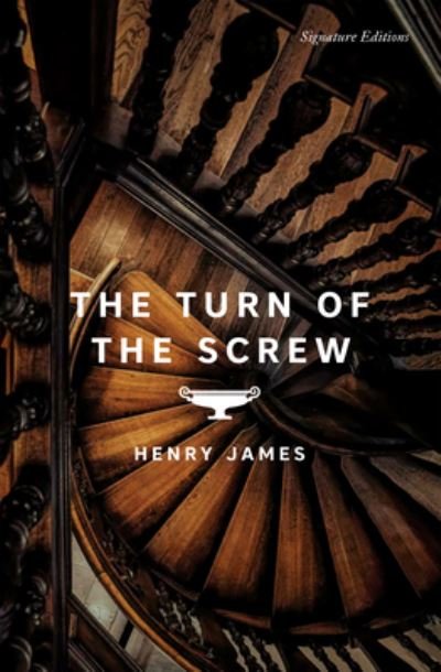 The Turn of the Screw - Signature Editions - Henry James - Bøker - Union Square & Co. - 9781454957867 - 19. september 2024