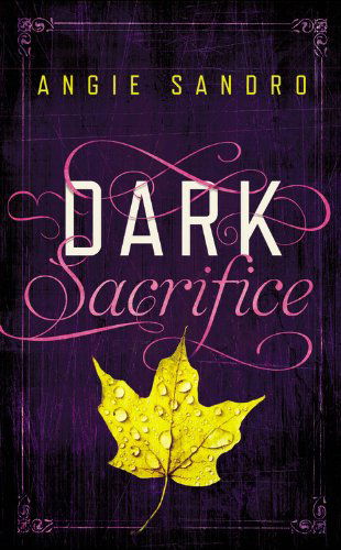 Cover for Angie Sandro · Dark Sacrifice (Paperback Book) (2014)