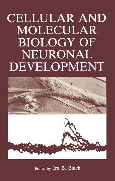 Cover for Ira Black · Cellular and Molecular Biology of Neuronal Development (Taschenbuch) [1984 edition] (2011)