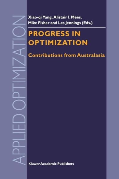 Cover for Xiao-qi Yang · Progress in Optimization: Contributions from Australasia - Applied Optimization (Pocketbok) [Softcover reprint of the original 1st ed. 2000 edition] (2011)
