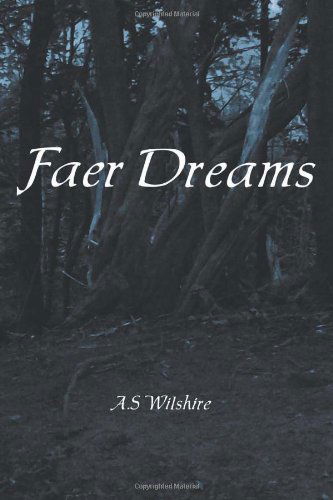 Cover for A S Wilshire · Faer Dreams (Paperback Book) (2011)