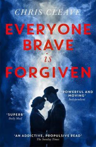 Cover for Chris Cleave · Everyone Brave is Forgiven (Paperback Book) (2017)