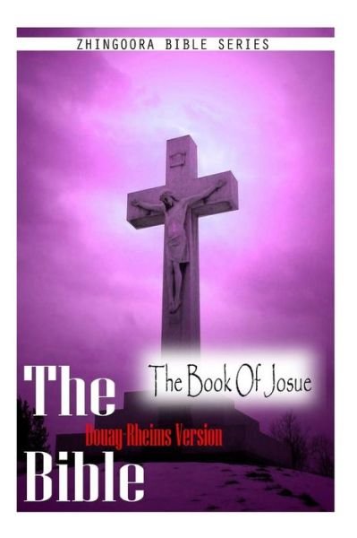 Cover for Douay Rheims · The Bible, Douay Rheims Version- the Book of Josue (Paperback Book) (2012)