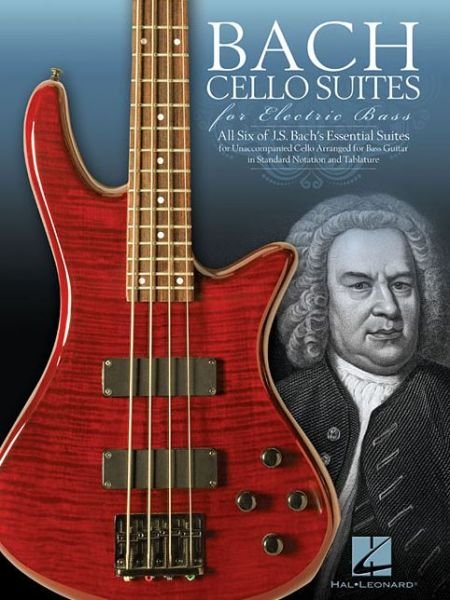 Cover for Johann Sebastian Bach · Cello Suites For Electric Bass (Bog) (2014)