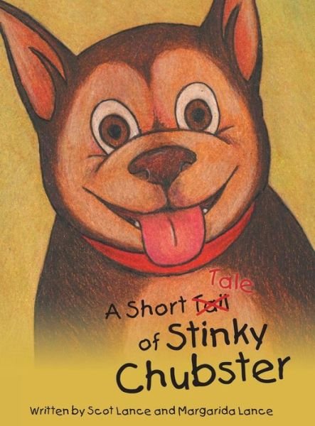 Cover for Margarida Lance · A Short Tale of Stinky Chubster (Inbunden Bok) (2014)