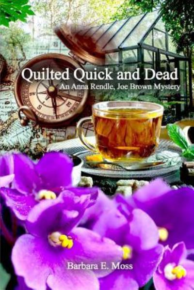 Cover for Barbara Moss · Quilted Quick and Dead : An Anna Rendle, Joe Brown Mystery (Paperback Book) (2019)