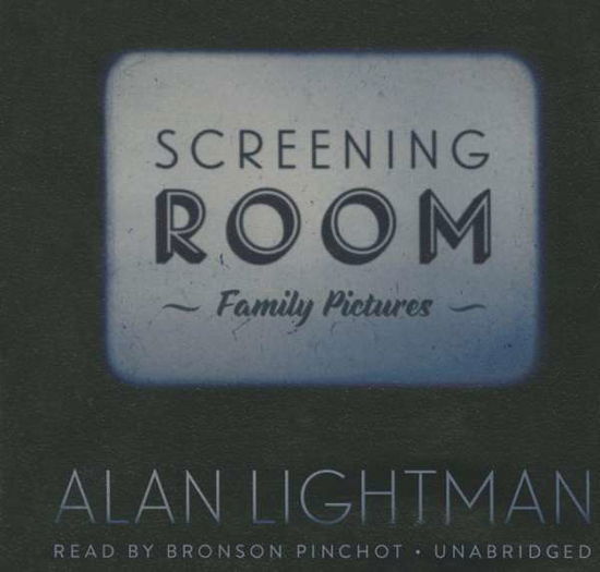 Cover for Alan Lightman · Screening Room: Family Pictures (CD) (2015)