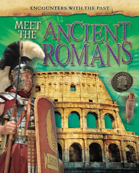 Cover for Alex Woolf · Meet the Ancient Romans (Hardcover Book) (2014)