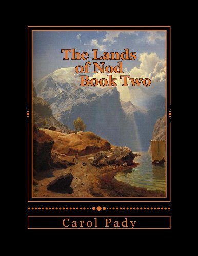 Cover for Carol a Pady · The Lands of Nod Book Two (Paperback Book) (2013)