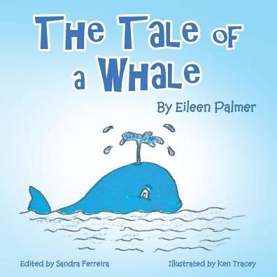 Cover for Eileen Palmer · The Tale of a Whale (Paperback Book) (2014)
