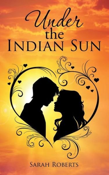 Cover for Sarah Roberts · Under the Indian Sun (Paperback Bog) (2015)