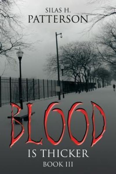 Cover for Silas H Patterson · Blood Is Thicker (Paperback Bog) (2017)