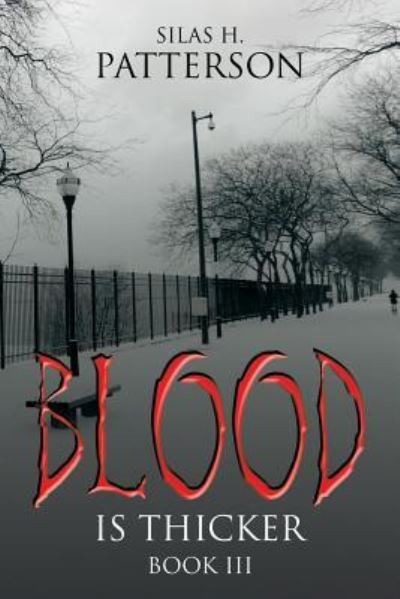 Cover for Silas H Patterson · Blood Is Thicker (Paperback Bog) (2017)