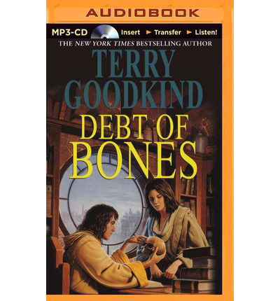 Cover for Terry Goodkind · Debt of Bones (Sword of Truth Series) (MP3-CD) [Mp3 Una edition] (2014)