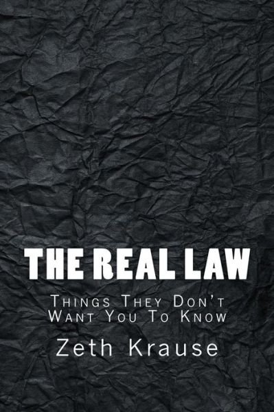 Cover for Zeth T Krause · The Real Law (Taschenbuch) (2013)